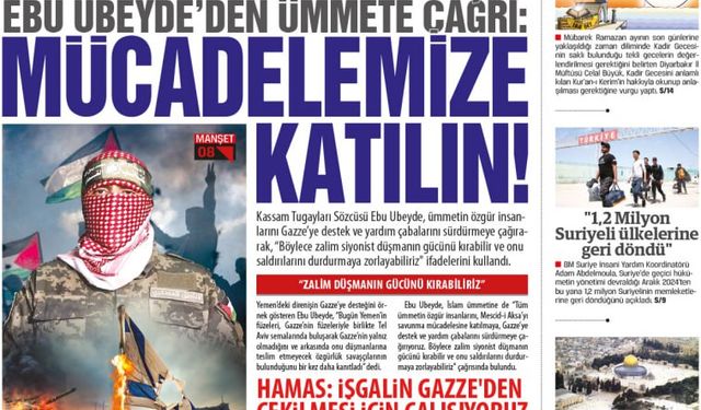 Ebu Ubeyde'den ümmete çağrı: MÜCADELEMİZE KATILIN!