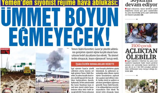 Yemen'den siyonist rejime hava ablukası: ÜMMET BOYUN EĞMEYECEK!
