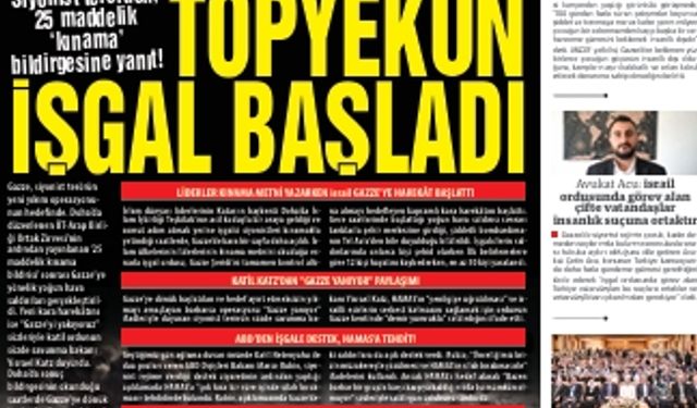 Siyonist terörden, 25 maddelik 'kınama' bildirgesine yanıt: TOPYEKÛN İŞGAL BAŞLADI