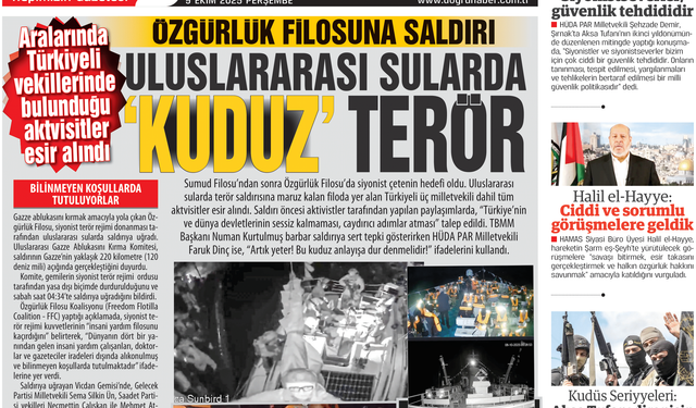 Özgürlük Filosu’na Saldırı: Siyonistler Türkiyeli Vekilleri Esir Aldı