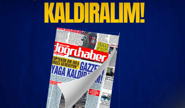 "Topyekûn bir inşa süreci gerekiyor”  GAZZE’Yİ AYAĞA KALDIRALIM!