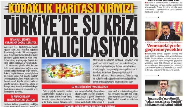 Kuraklık Haritası Kırmızı: Türkiye’de Su Krizi Kalıcılaşıyor