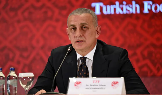 TFF Başkanı Hacıosmanoğlu: Futbolda deprem var