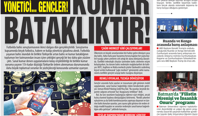 Hakem, Futbolcu, Yönetici... Gençler! KUMAR BATAKLIKTIR!