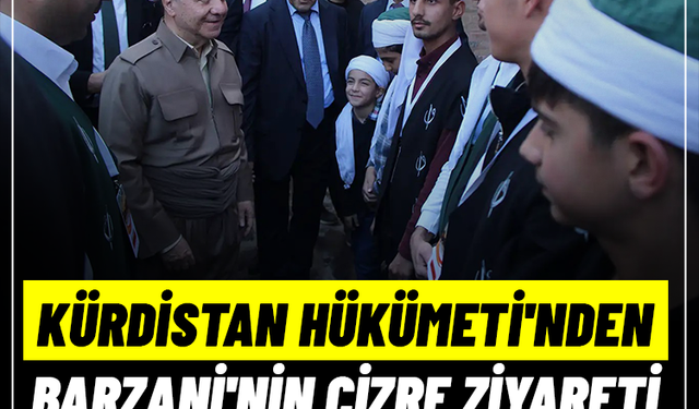 Kürdistan Hükümeti'nden Barzani'nin Cizre ziyareti tartışmalarına ilişkin açıklama