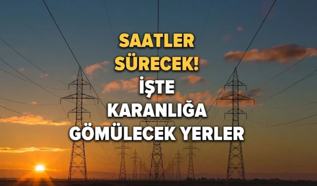 Osmaniye'de elektrik kesintisi: Saatler sürecek! 31 Ocak