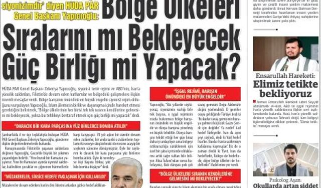 HÜDA PAR lideri Yapıcıoğlu:  BÖLGE ÜLKELERİ  SIRALARINI MI BEKLEYECEK  GÜÇ BİRLİĞI Mİ YAPACAK?