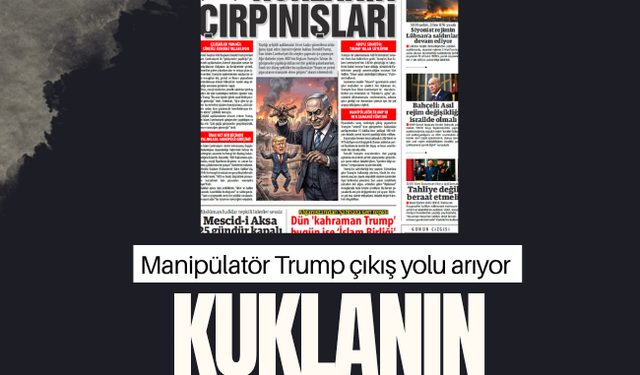 Manipülatör Trump çıkış yolu arıyor KUKLANIN ÇIRPINIŞLARI