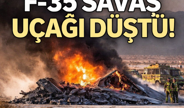 ABD’ye ait F-35 savaş uçağı düştü