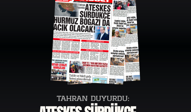 Tahran duyurdu:  ATEŞKES SÜRDÜKÇE  HÜRMÜZ BOĞAZI DA  AÇIK OLACAK!