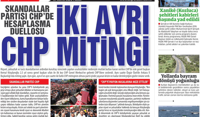 Skandallar Partisi CHP’de Hesaplaşma Düellosu  ANKARA'DA İKİ AYRI CHP MİTİNGİ