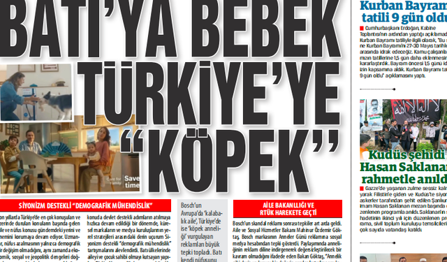 SİYONİST MERKEZLİ AİLE DÜŞMANLARI BATI’YA BEBEK TÜRKİYE’YE  “KÖPEK’’