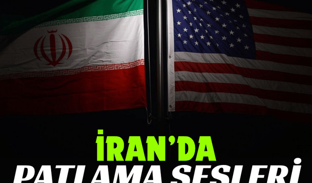 İran'da patlama sesleri duyuluyor!