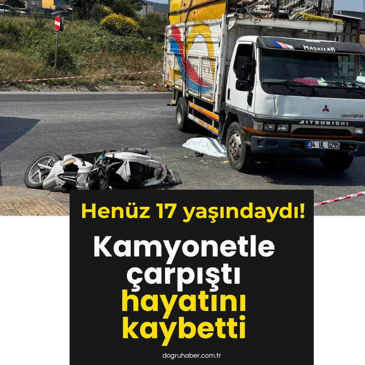 Kamyonetle çarpışan motosikletin sürücüsü hayatını kaybetti