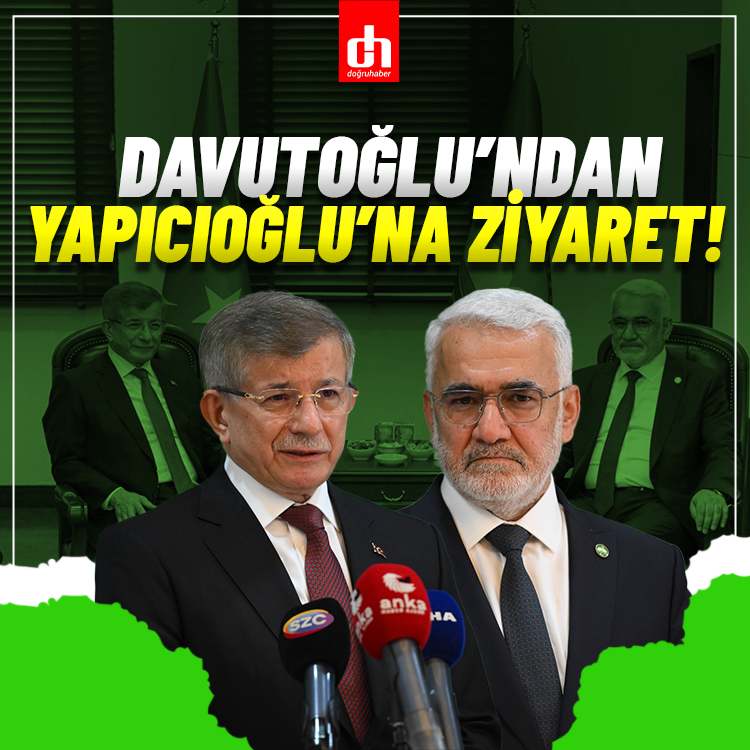 Davutoğlu, HÜDA PAR Genel Başkanı Yapıcıoğlu'nu ziyaret etti