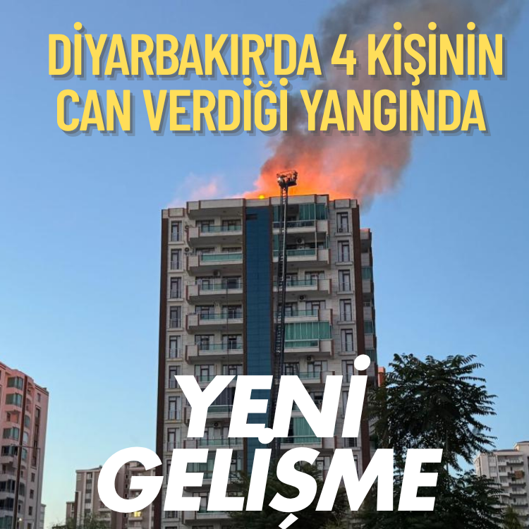 Diyarbakır'da 4 kişinin can verdiği yangında yeni gelişme