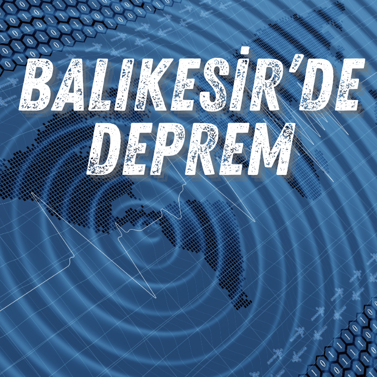Balıkesir'de deprem meydana geldi