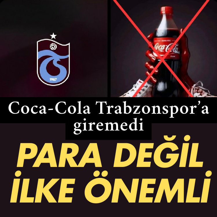 Coca-Cola Trabzonspor’a giremedi: Para değil ilke önemli