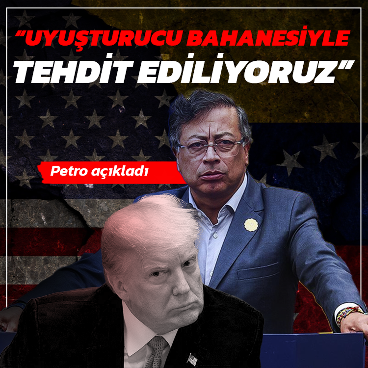 Petro: Uyuşturucu ile mücadele bahanesiyle tehdit ediliyoruz
