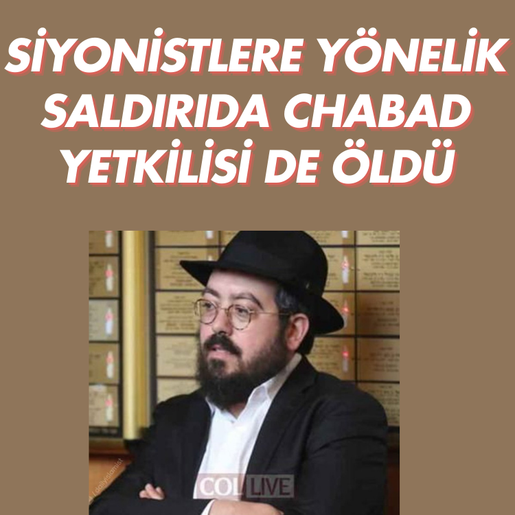 Siyonistlere yönelik saldırıda Chabad yetkilisi de öldü