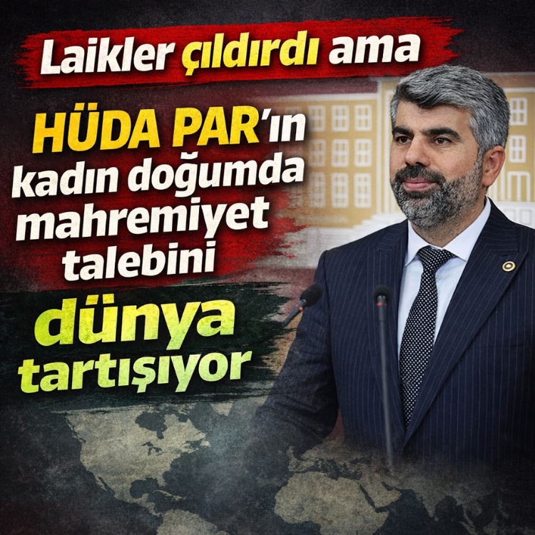 Laikler çıldırdı ama HÜDA PAR'ın kadın doğumda mahremiyet talebini  dünya tartışıyor