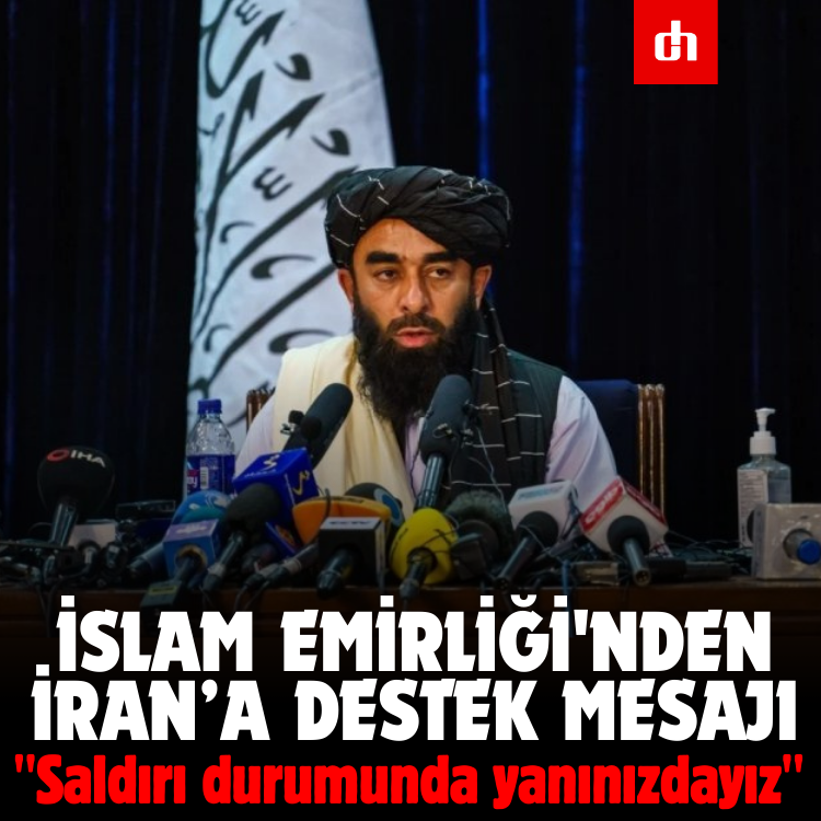 İslam Emirliği'nden İran’a destek mesajı: "Saldırı durumunda yanınızdayız"