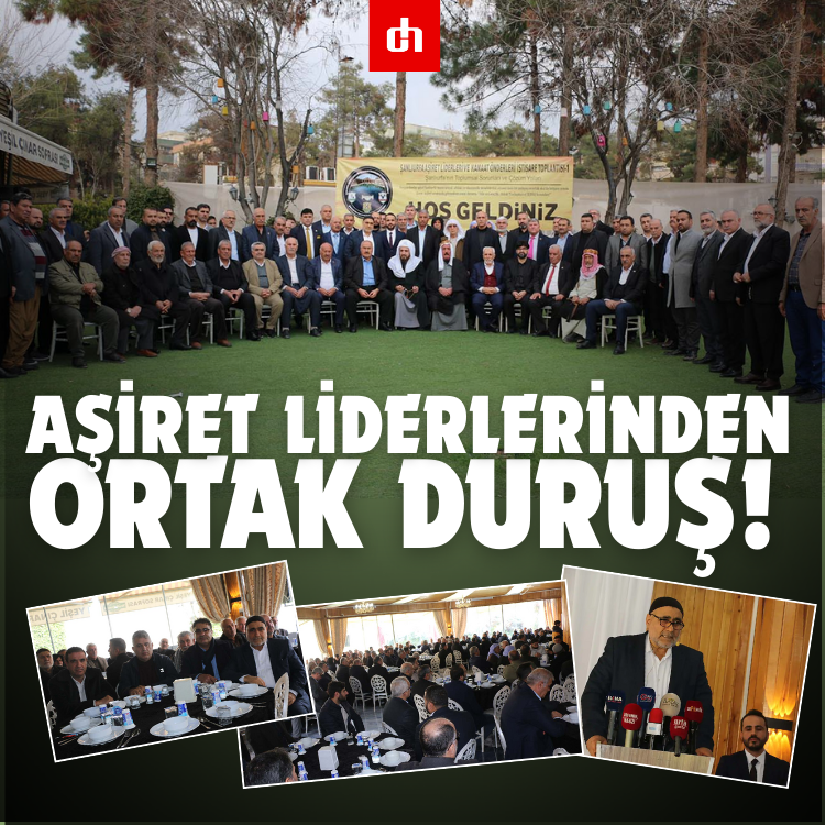 Aşiret liderlerinden ortak duruş!