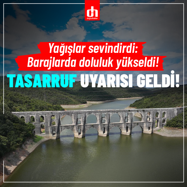 Yağışlar sevindirdi: Barajlarda doluluk yükseldi! Tasarruf uyarısı geldi!
