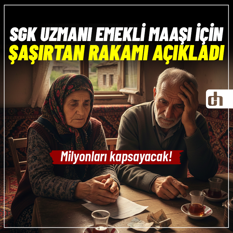 SGK uzmanı emekli maaşı için şaşırtan rakamı açıkladı: Milyonları kapsayacak!