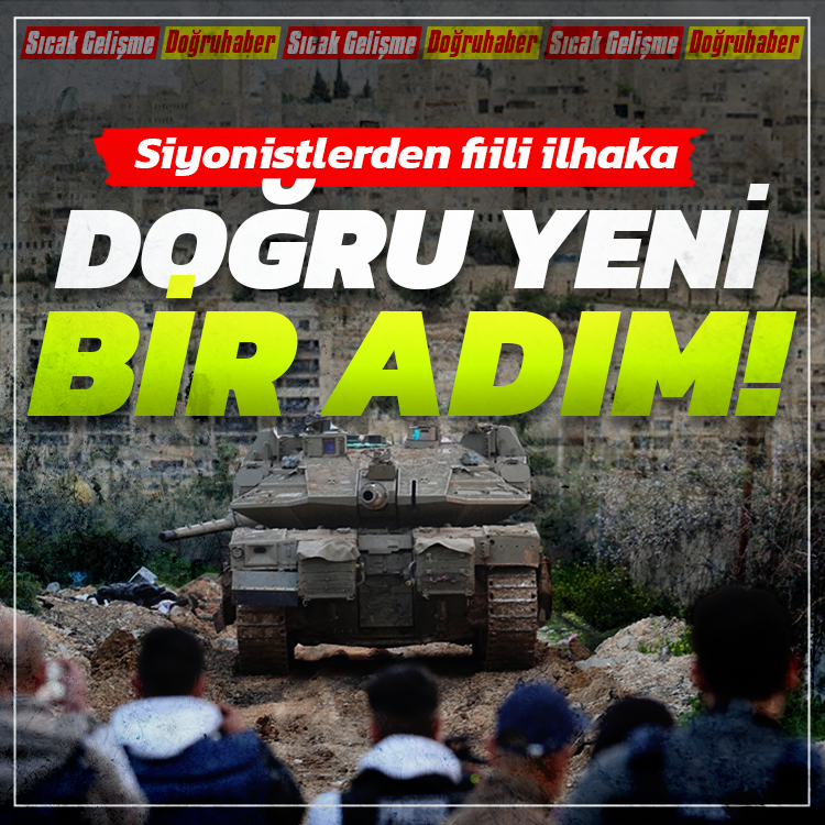 Siyonistlerden fiili ilhaka doğru yeni bir adım! Resmen çalışmalar başlatıldı