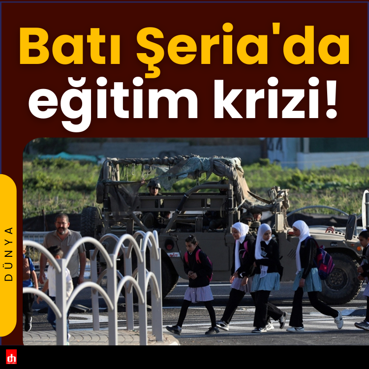 Batı Şeria'da eğitim krizi!