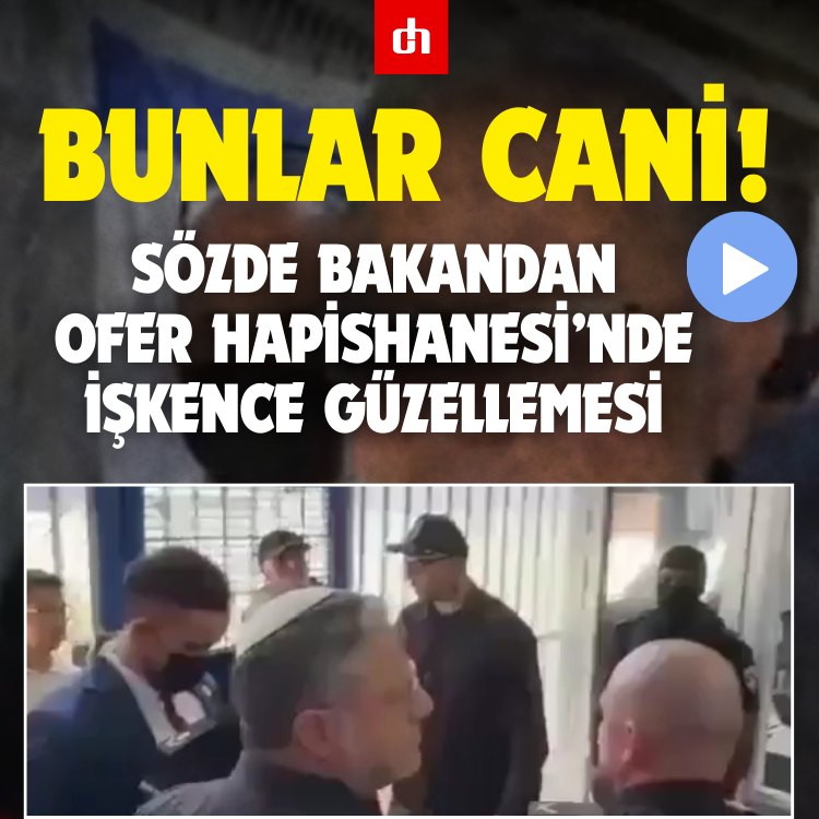 Bunlar Cani! Sözde Bakandan Ofer Hapishanesi’nde İşkence Güzellemesi