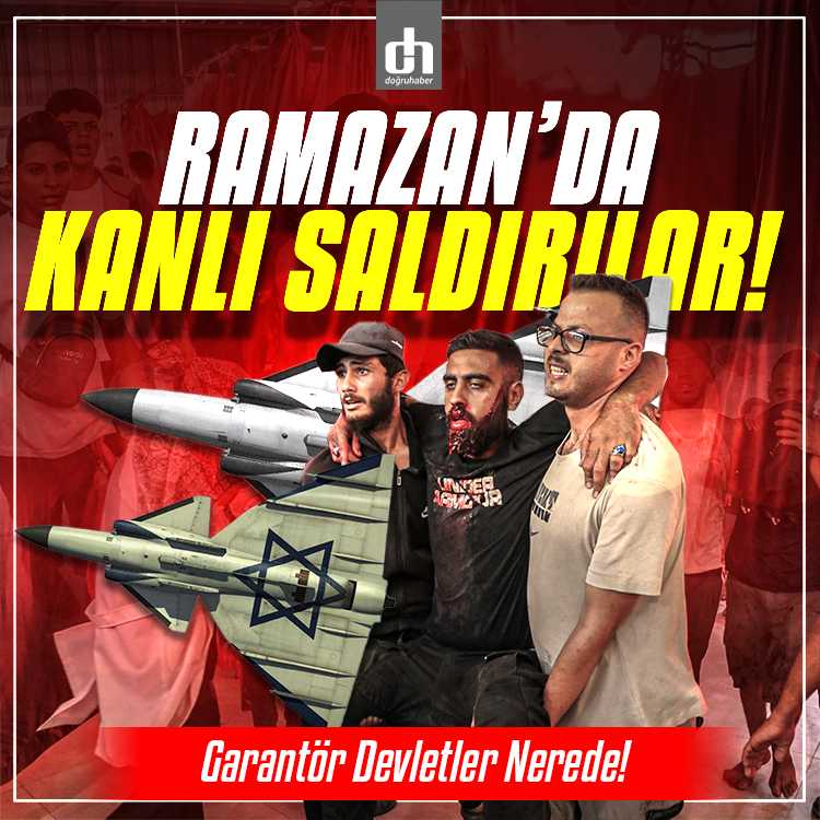 Ramazan'da da Gazze'de katliam sürüyor! Şehitlerimiz var