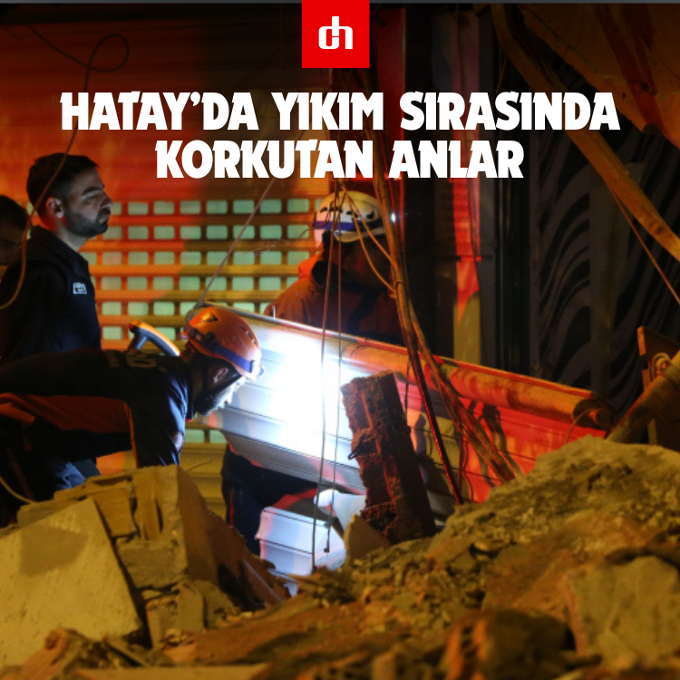 Hatay’da yıkım sırasında korkutan anlar: 6 katlı bina kendiliğinden çöktü