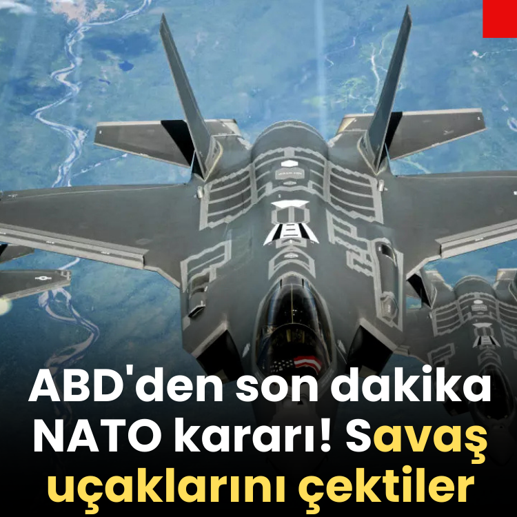 ABD'den son dakika NATO kararı! Savaş uçaklarını çektiler