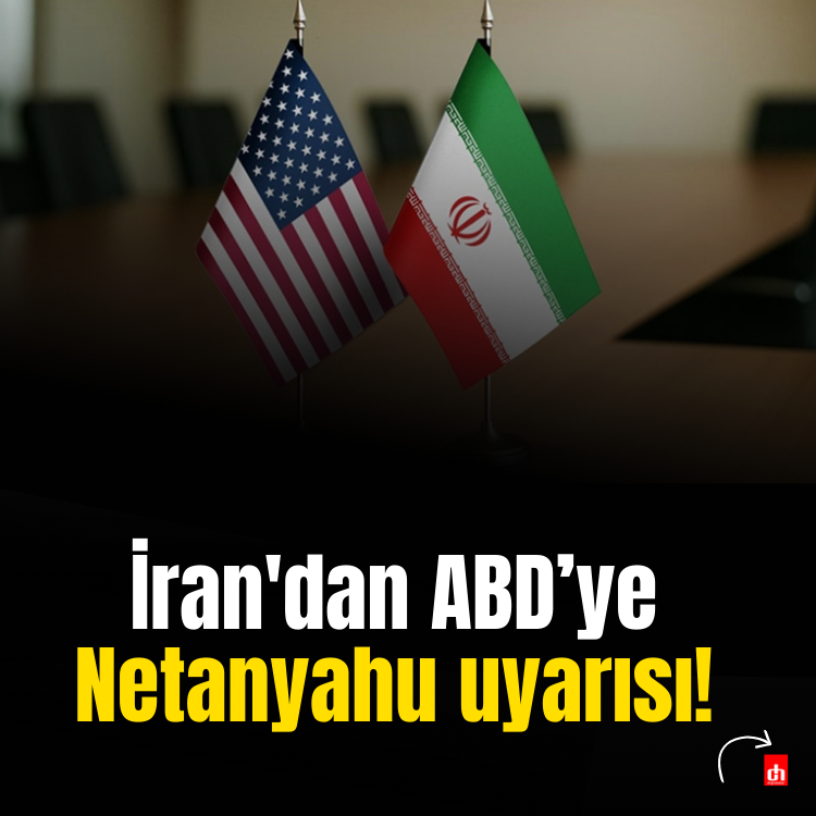 İran'dan ABD’ye Netanyahu uyarısı!