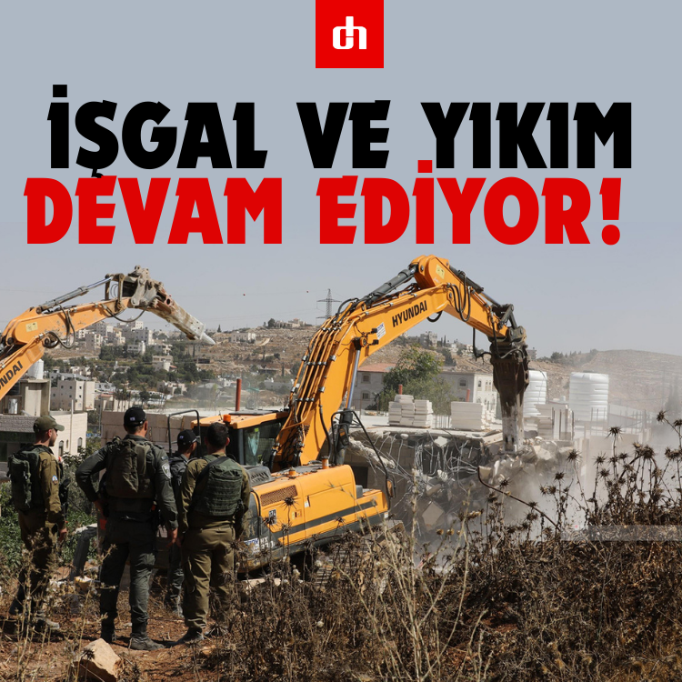 Batı Şeria'da işgal ve yıkım devam ediyor!