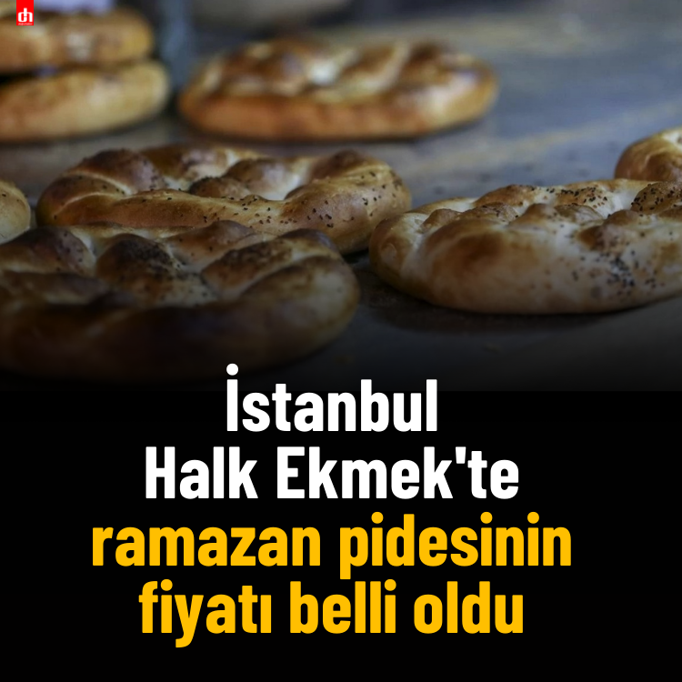 İstanbul Halk Ekmek'te ramazan pidesinin fiyatı belli oldu