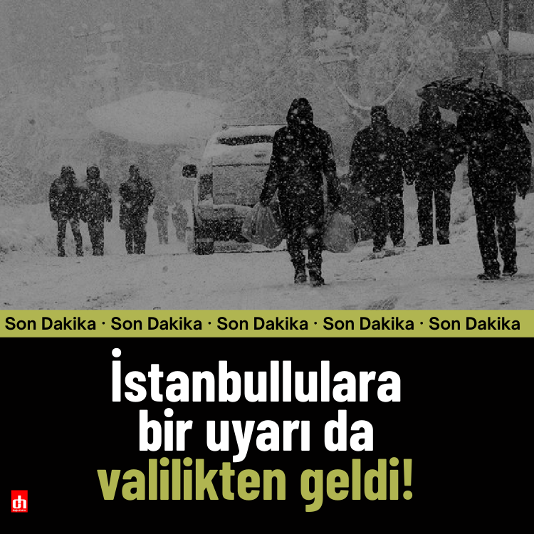 İstanbullular dikkat: Valilikten uyarı geldi