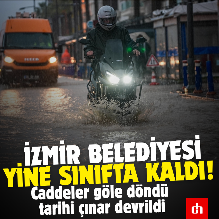 İzmir'de sağanak: Caddeler göle döndü, tarihi çınar devrildi