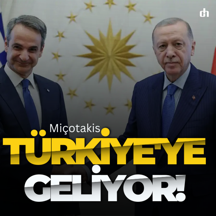 Miçotakis Türkiye'ye geliyor!