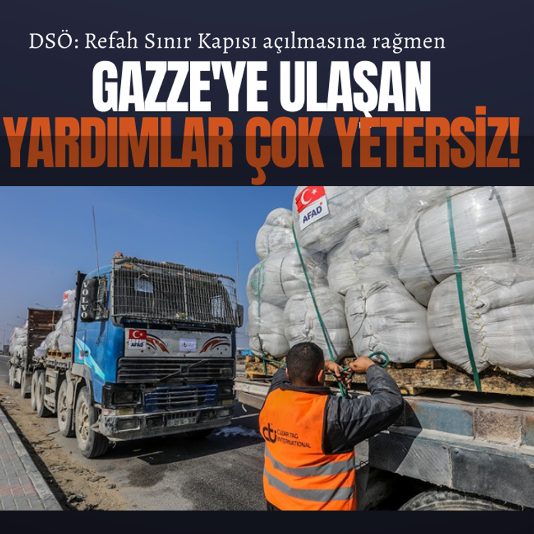 DSÖ: Refah Sınır Kapısı açılmasına rağmen Gazze'ye ulaşan yardımlar çok yetersiz