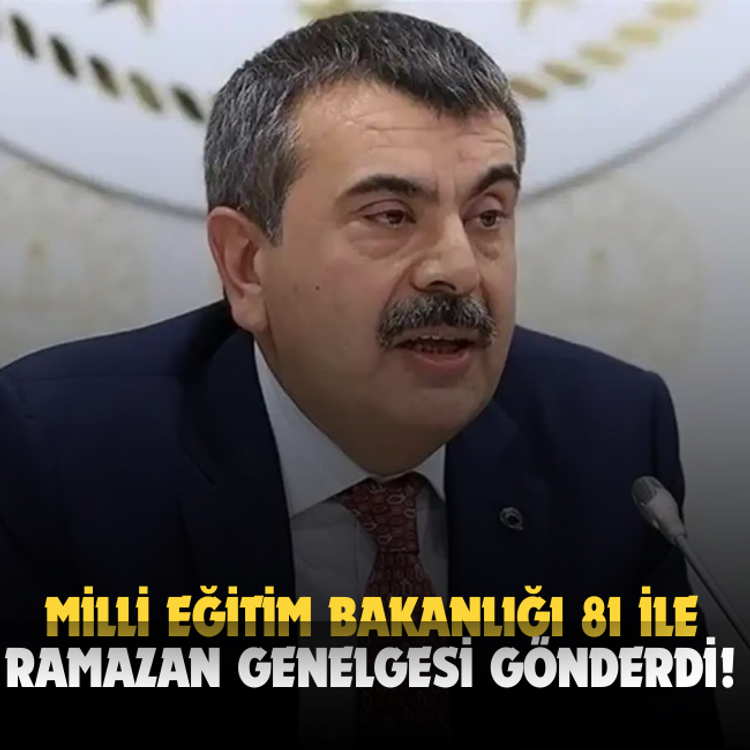 Milli Eğitim Bakanlığı 81 ile Ramazan genelgesi gönderdi!