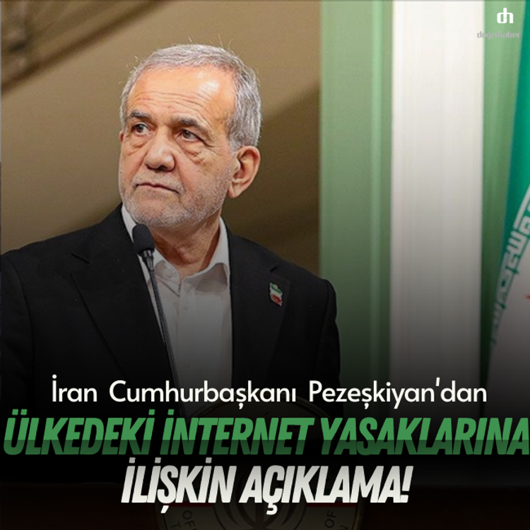 İran Cumhurbaşkanı Pezeşkiyan'dan ülkedeki internet yasaklarına ilişkin açıklama!