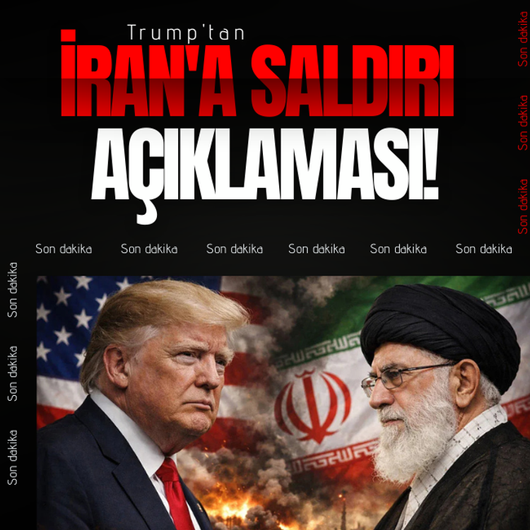 Trump'tan İran'a saldırı açıklaması!