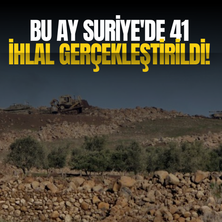 Bu ay Suriye'de 41 ihlal gerçekleştirildi!