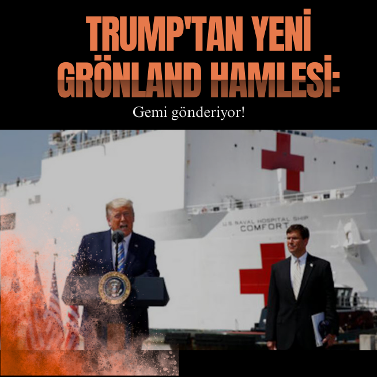 Trump'tan Grönland hamlesi: Gemi gönderiyor!