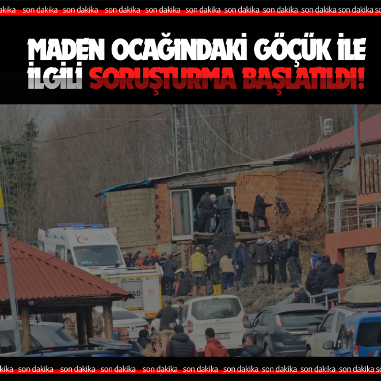 Maden ocağındaki göçük ile ilgili soruşturma başlatıldı!