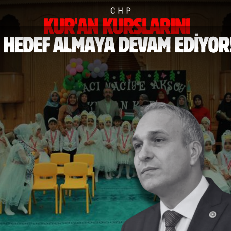 CHP Kur'an kurslarını hedef almaya devam ediyor!