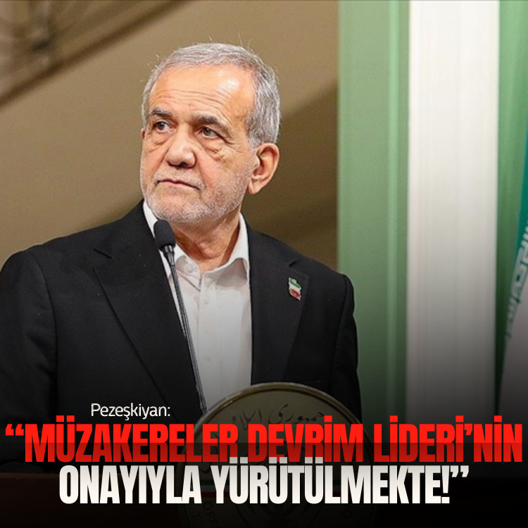 Pezeşkiyan: Müzakereler Devrim Lideri’nin onayıyla yürütülmekte!